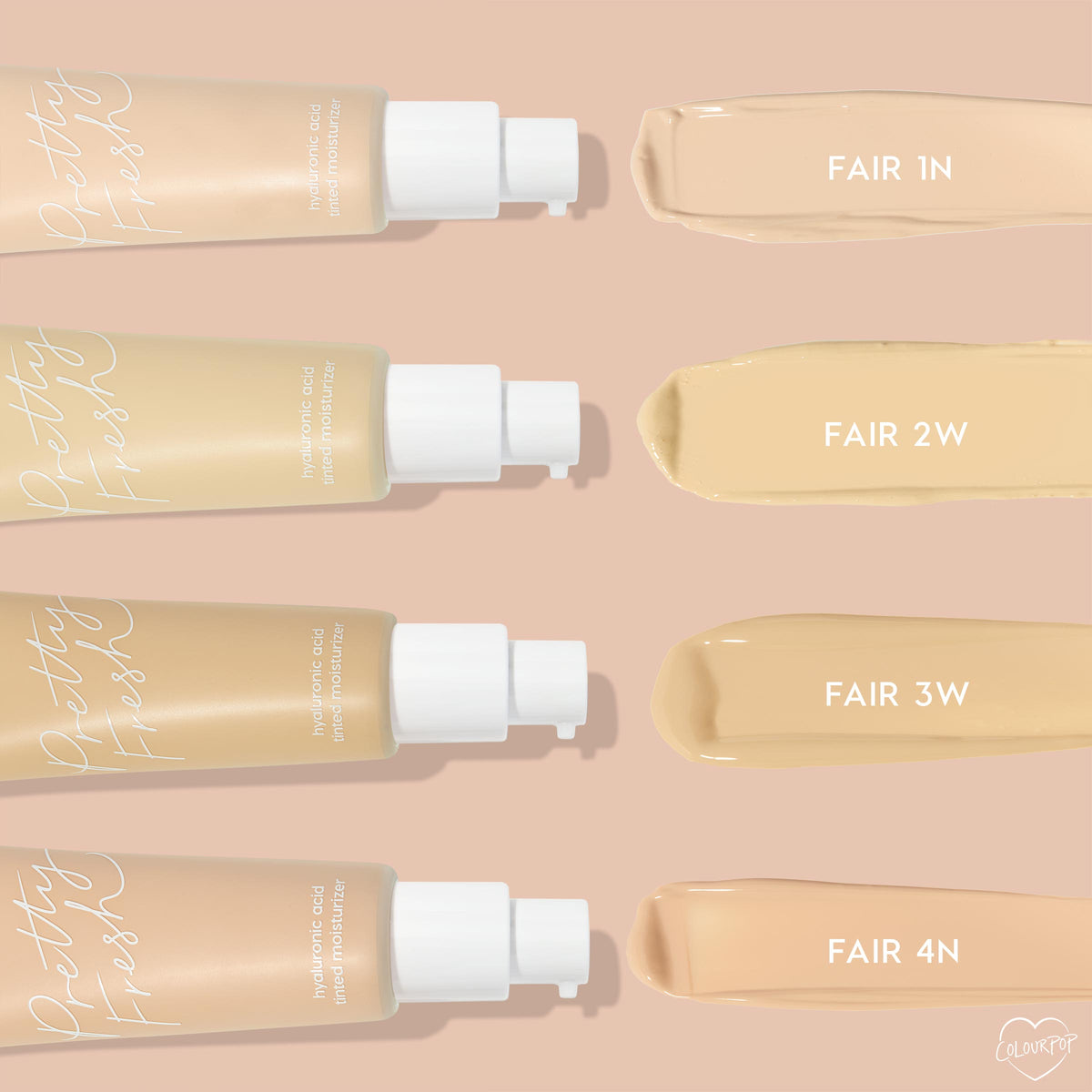 ColourPop Pretty Fresh Tinted Moisturizer, shade Fair 1 N, swatched as a light neutral beige, shown with pump bottles and comparison swatches labeled Fair 2W, Fair 3W, and Fair 4N on a nude backdrop; hydrating hyaluronic acid formula.