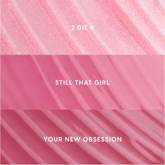 Gloss Me Up ultra glossy lip set swatches showing three Heart to Get shades—shimmery pale pink labeled “2 Die 4,” creamy mid-pink labeled “Still That Girl,” and rich rose pink labeled “Your New Obsession,” arranged in a vertical grid for US shoppers.