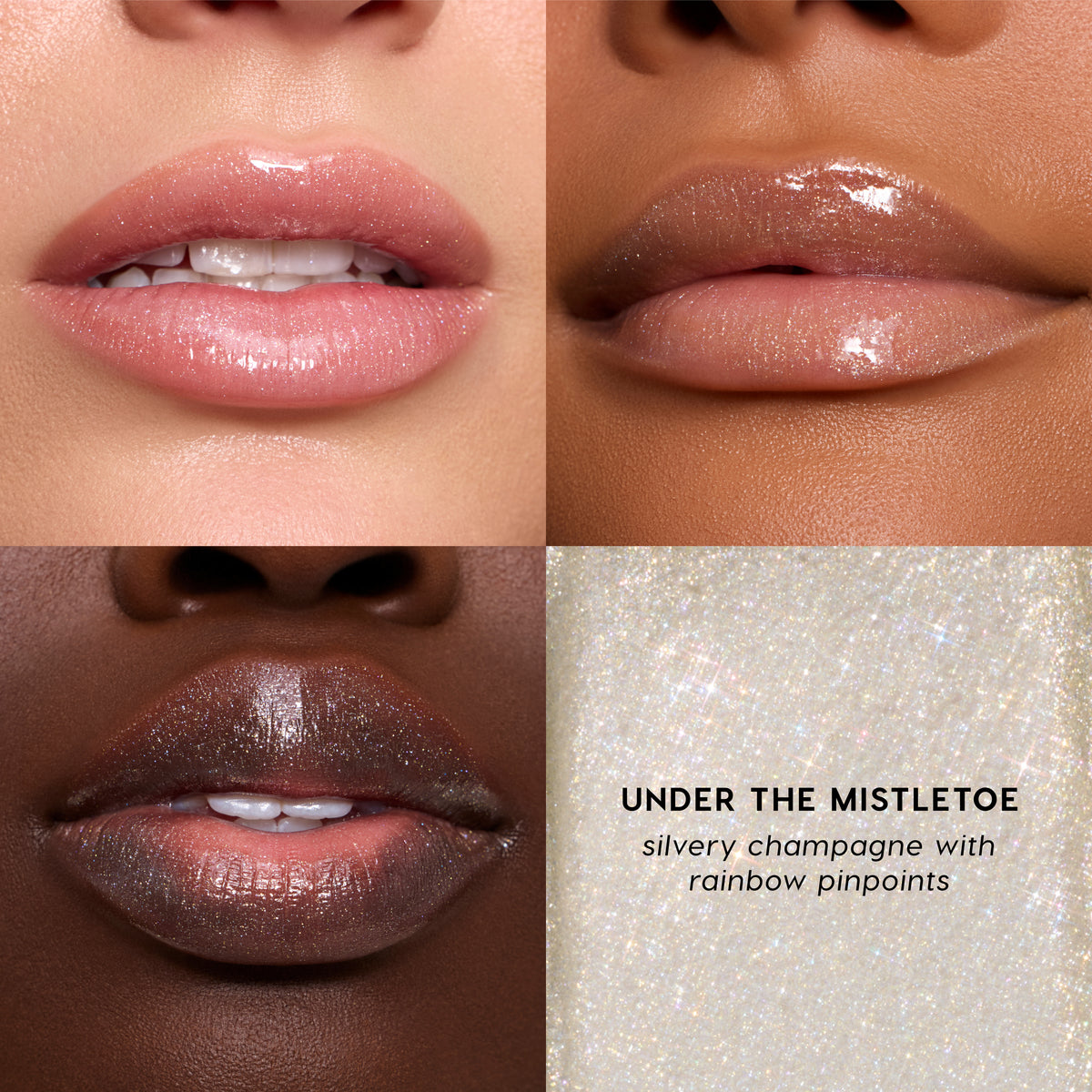 Under the Mistletoe Ultra Glossy Lip, silvery champagne with rainbow pinpoints, swatched on three lip tones with a texture close-up