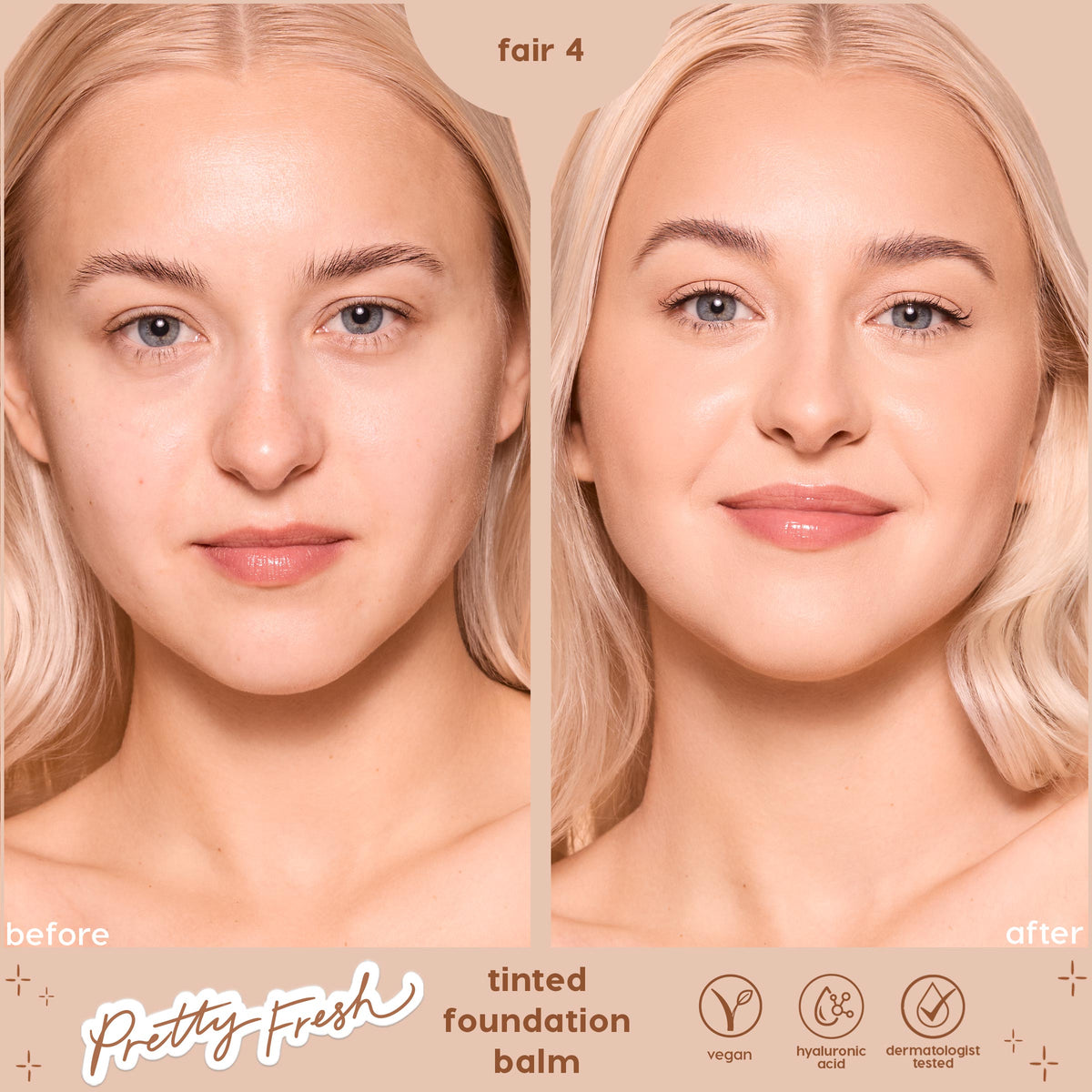 Split-screen before-and-after of a model wearing ColourPop Pretty Fresh Tinted Foundation Balm, shade Fair 4 - bare skin left, smooth dewy even coverage right; beige backdrop with Pretty Fresh logo and icons for vegan, hyaluronic acid, dermatologist tested.