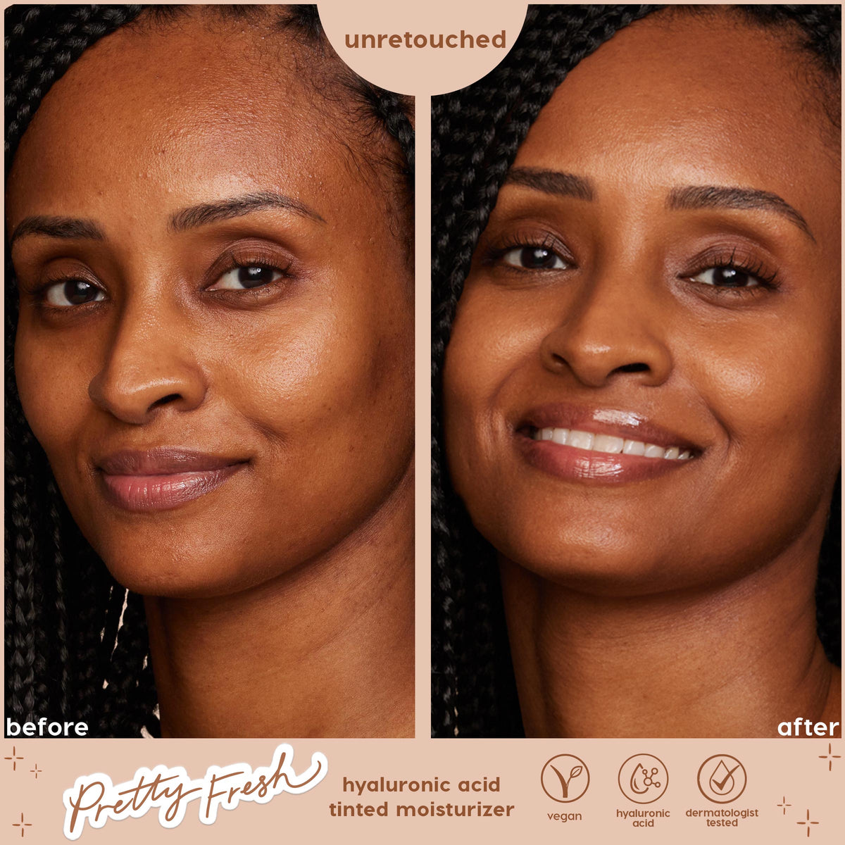 Split-screen model shows before and after application, smoothing uneven tone and adding a dewy glow with ColourPop Pretty Fresh Tinted Moisturizer in Dark 17 N; unretouched close-ups highlight vegan, hyaluronic acid, dermatologist tested claims.